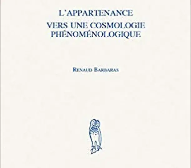 L'appartenance. Vers une cosmologie phénoménologique