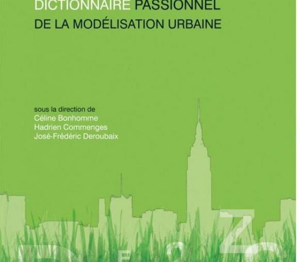 Dictionnaire passionnel de la modélisation urbaine