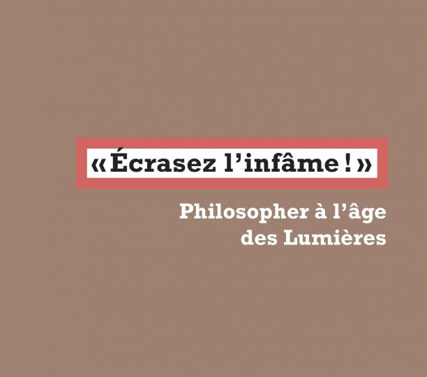 « Écrasez l'infâme ! »