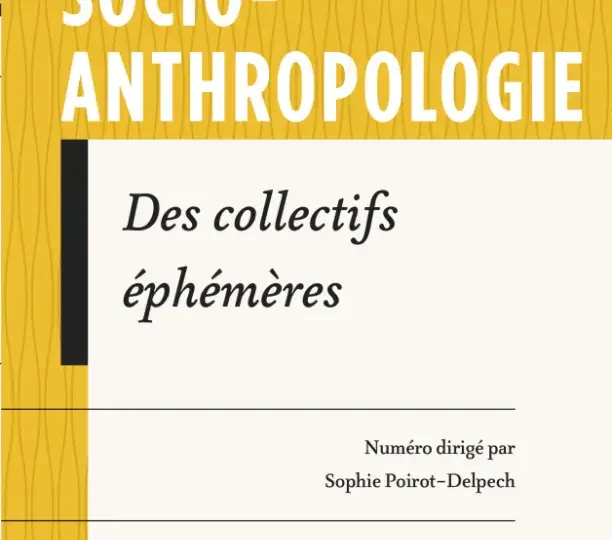 Des collectifs éphémères