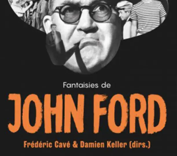 Fantaisies de John Ford