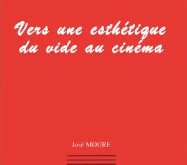 Vers une esthétique du vide au cinéma