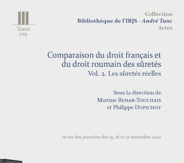 Comparaison du droit français et du droit roumain des sûretés. Vol. 2. Les sûretés réelles