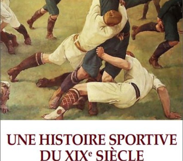 Une histoire sportive du XIXe siècle. Angleterre-France 