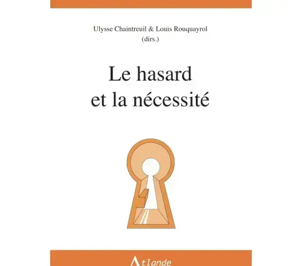 Le hasard et la nécessité